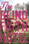 Pamela Todd - The Blind Faith Hotel
