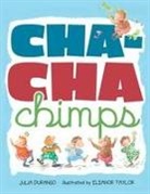 Julia Durango, Julia/ Taylor Durango, Eleanor Taylor - Cha-cha Chimps