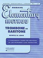 Newell H. Long, Newell H. (EDT) Long, Newell H. Long - Rubank Elementary Method; Trombone or Baritone