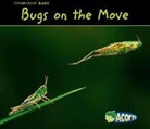 Charlotte Guillain, Rebecca Rissman - Bugs on the Move