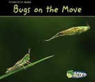 Charlotte Guillain, Rebecca Rissman - Bugs on the Move