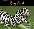 Charlotte Guillain, Rebecca Rissman - Bug Food