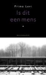 Primo Levi - Is dit een mens
