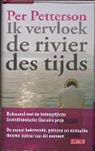 Per Petterson - Ik vervloek de rivier des tijds