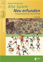 Dagmar Schnelle, Dagmar Schnelle - Alte Spiele - Neu erfunden