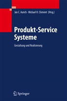 Jan C. Aurich, Ja C Aurich, Jan C Aurich, Michael H. Clement, H Clement, H Clement - Produkt-Service Systeme