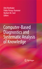 Dirk Ifenthaler, Norbert M Seel, Pabl Pirnay-Dummer, Pablo Pirnay-Dummer, Norbert M Seel, Norbert M. Seel - Computer-Based Diagnostics and Systematic Analysis of Knowledge
