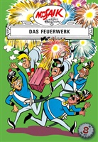 Dräger, Hege, Hegen, Hannes Hegen, Lothar Dräger, Hanne Hegen... - Die Digedags, Erfinderserie - Bd.8: Die Digedags - Das Feuerwerk