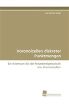 Ina Kirsten Voigt - Voronoizellen diskreter Punktmengen