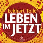 Eckhart Tolle, Eckhart Tolle - Leben im Jetzt, 1 Audio-CD (Hörbuch)