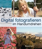 Peter De Ruiter, Peter De Ruiter - Digital fotografieren im Handumdrehen