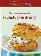 essen &amp; trinken Für jeden Tag - Die besten Ideen für Frühstück & Brunch