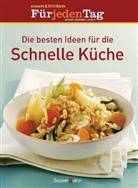 essen &amp; trinken Für jeden Tag - Die besten Ideen für die Schnelle Küche