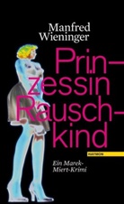 Manfred Wieninger - Prinzessin Rauschkind