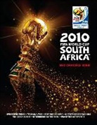 Keir Radnedge, John Behan, Stephen Guise, Anton Rippon - 2010 FIFA World Cup South Africa / druk 1