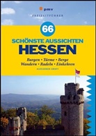 Alexander Kraft - 66 schönste Aussichten Hessen