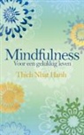 Nhat Hanh, Thich Nhat Hanh - Mindfulness