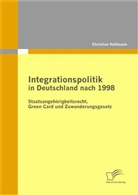 Christian Hoffmann - Integrationspolitik in Deutschland nach 1998