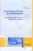 Anna von Behr, Hans R. Leu - Forschung und Praxis der Frühpädagogik