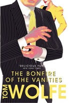 Tom Wolfe - Bonfire of the Vanities