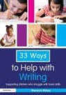 Raewyn Hickey, Raewyn (Teacher and Education Consultant Hickey - 33 Ways to Help With Writing