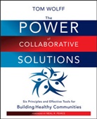 Wolff, T Wolff, Tom Wolff - Power of Collaborative Solutions