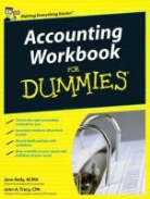 Jane Kelly, Jane Tracy Kelly, Jk Kelly, John A. Tracy, John A. (University of Colorado) Tracy, Tracy John A. - Accounting Workbook for Dummies
