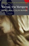 J. M. Rymer, James Rymer, James Malcolm Rymer, David Stuart Davies - Varney the Vampyre