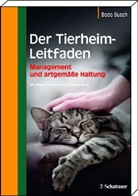 Bodo Busch - Der Tierheim-Leitfaden
