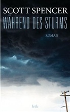 Scott Spencer - Während des Sturms