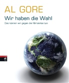 Al Gore - Wir haben die Wahl