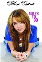 Miley Cyrus - Miles to Go