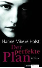 Hanne-Vibeke Holst - Der perfekte Plan
