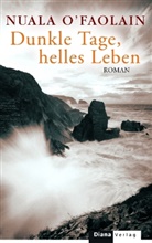 Nuala O'Faolain - Dunkle Tage, helles Leben