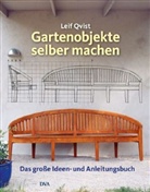Leif Qvist - Gartenobjekte selber machen
