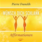 Pierre Franckh - Wünsch dich schlank - Affirmationen, Audio-CD (Hörbuch)
