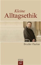 Paulus (Bruder), Paulus Terwitte - Kleine Alltagsethik