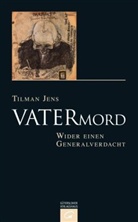Tilman Jens - Vatermord