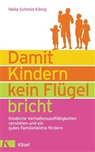 Schmid König, Nelia Schmid König - Damit Kindern kein Flügel bricht