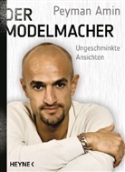 Peyman Amin - Der Modelmacher