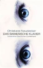 Christiane Neudecker - Das siamesische Klavier