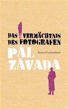 Pál Závada - Das Vermächtnis des Fotografen