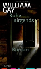 William Gay - Ruhe nirgends