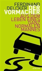 Ferdinand Delcker - Der Vormacher