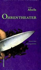 Norbert Abels - Ohrentheater