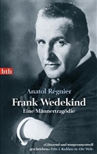 Anatol Regnier - Frank Wedekind