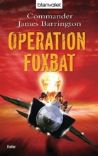Commander James Barrington, James Barrington - Operation Foxbat
