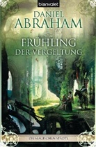 Daniel Abraham - Frühling der Vergeltung