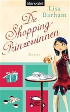 Lisa Barham, Sujean Rim - Die Shopping-Prinzessinnen
