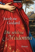 Jocelyne Godard - Die seidene Madonna